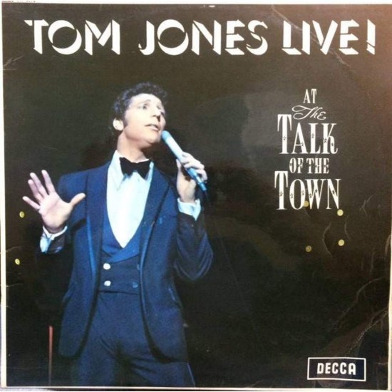 Пластинка Tom Jones Live! At the Talk of the Town